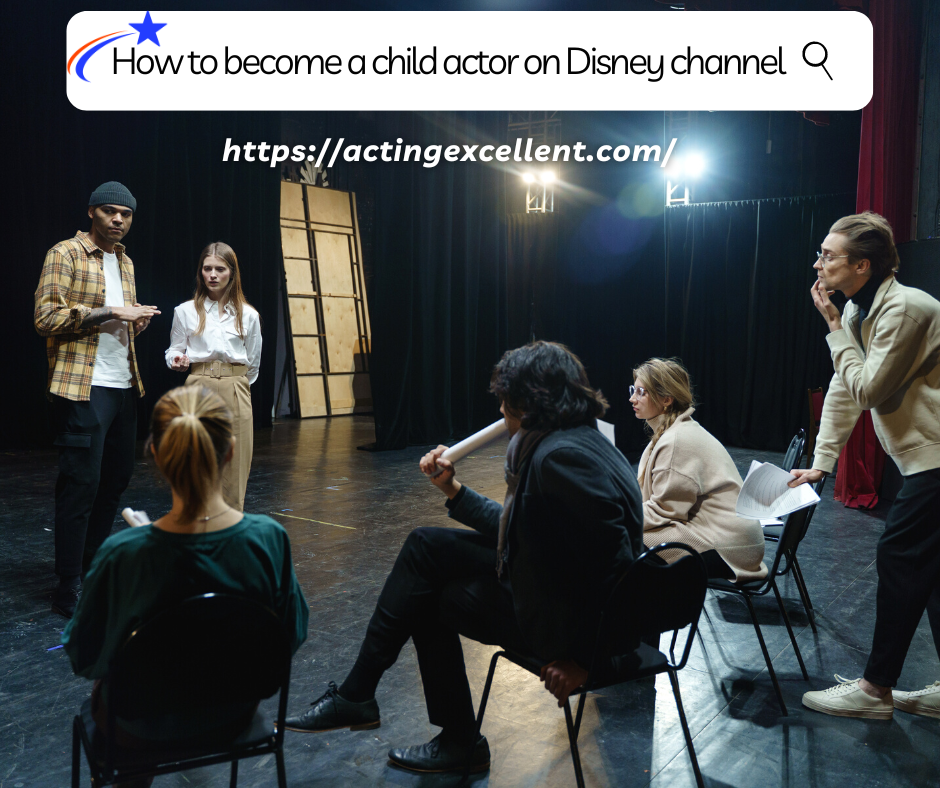 How to become a child actor on Disney channel