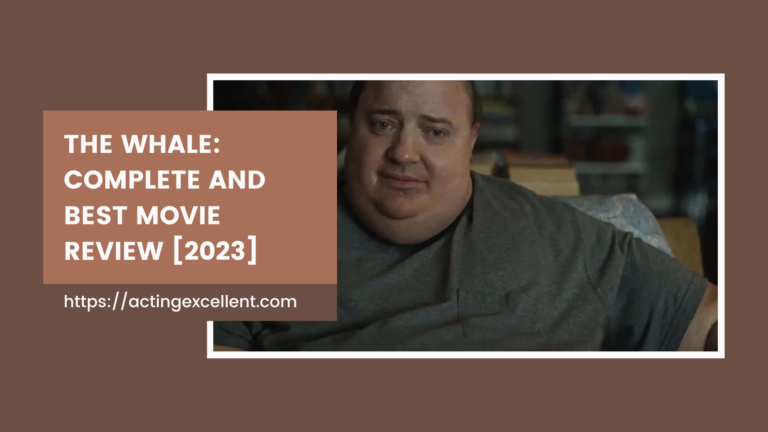 The Whale (2022) – Acting Excellent
