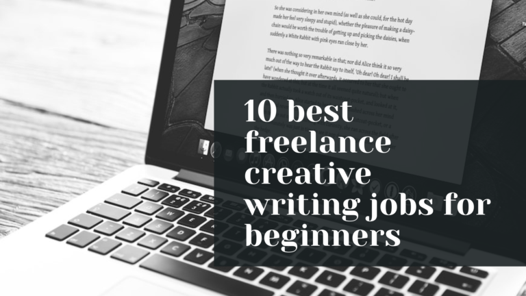 10 best freelance creative writing jobs for beginners [2024]