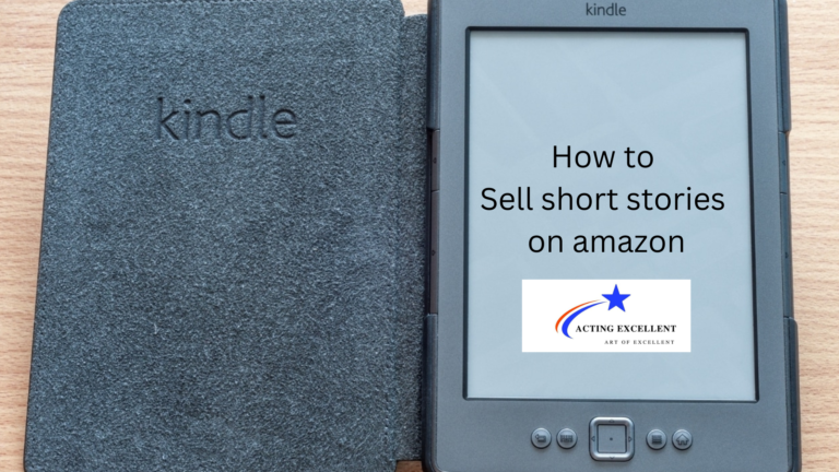 How to sell short stories on amazon – Step by Step guide [2024]