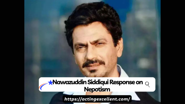 Nawazuddin Siddiqui Response on Nepotism