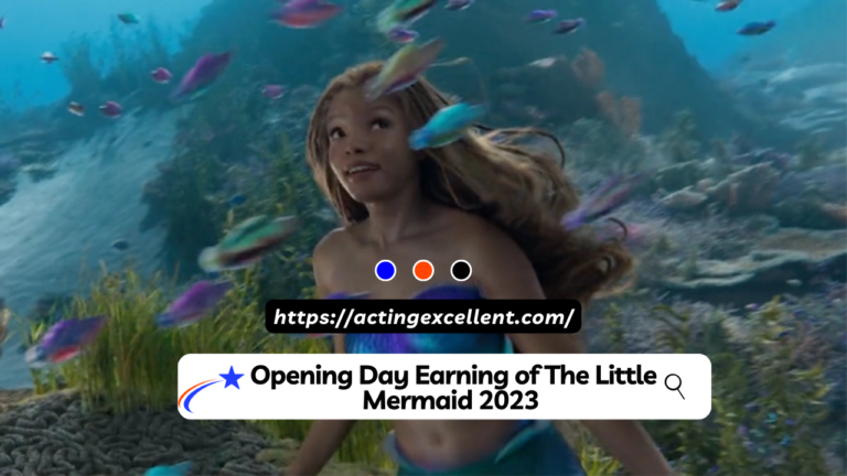 Opening Day Earning of The Little Mermaid 2023