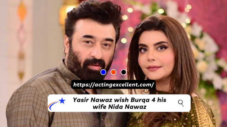 Yasir Nawaz wish Burqa 4 his wife Nida Nawaz