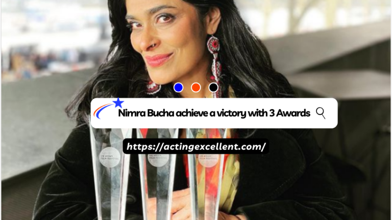 Star Nimra Bucha achieve a victory with 3 Awards at the UK Asian Film Festival