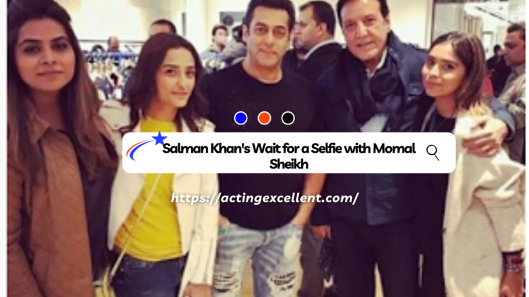 Salman Khan’s Wait for a Selfie with Momal Sheikh