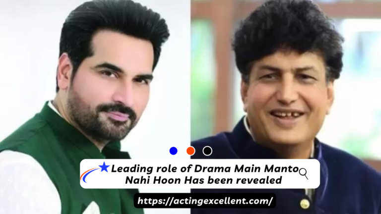 Leading role of Drama Main Manto Nahi Hoon Has been revealed by Khalilur Rahman