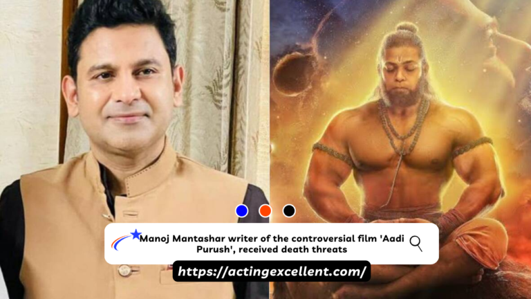 Manoj Mantashar writer of the controversial film ‘Aadi Purush’, received death threats