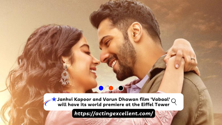 Janhvi Kapoor and Varun Dhawan film ‘Bawaal’ will have its world premiere at the Eiffel Tower