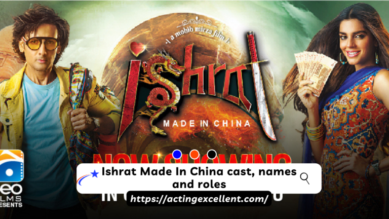 Ishrat Made In China cast, names and roles