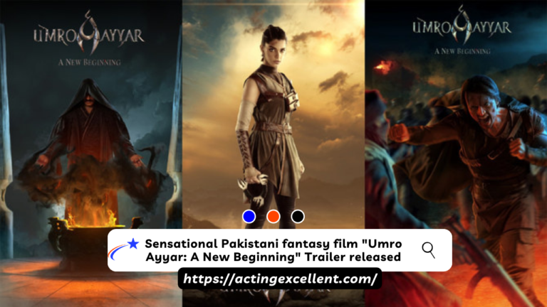 Sensational Pakistani fantasy film Umro Ayyar A New Beginning Trailer released