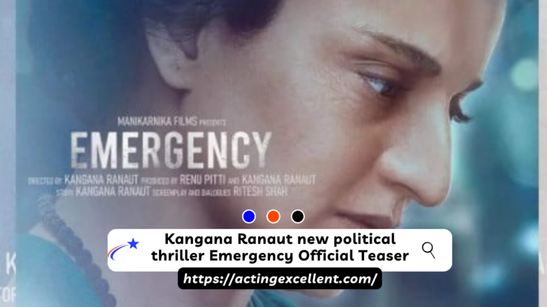 Kangana Ranaut new political thriller Emergency Official Teaser