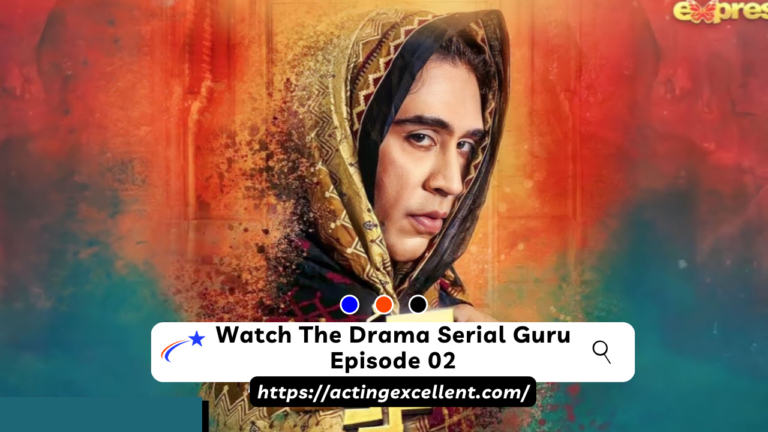 Watch The Drama Serial Guru Episode 02