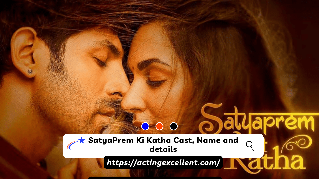 SatyaPrem Ki Katha Cast