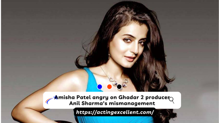 Amisha Patel angry on Ghadar 2 producer Anil Sharma’s mismanagement
