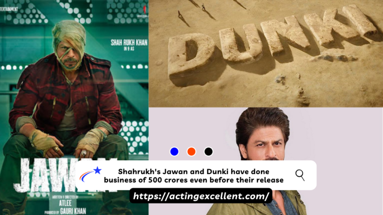 Shahrukh’s Jawan and Dunki have done business of 500 crores even before their release