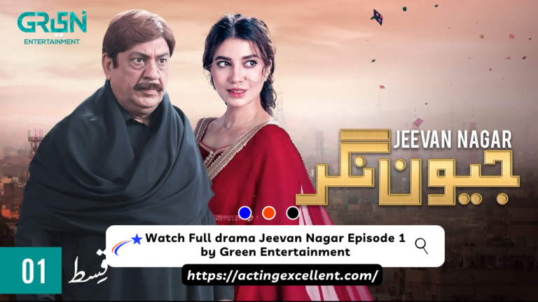 Watch Full drama Jeevan Nagar Episode 1 by Green Entertainment