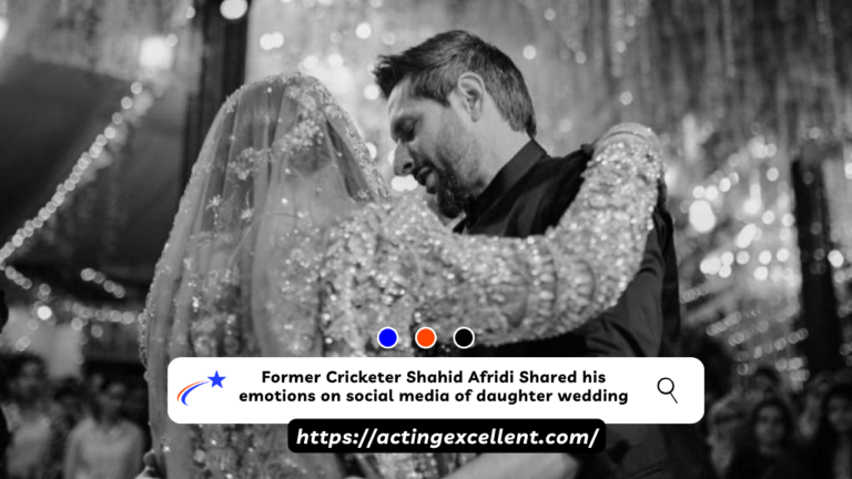 Former Cricketer Shahid Afridi Shared his emotions on social media of daughter wedding