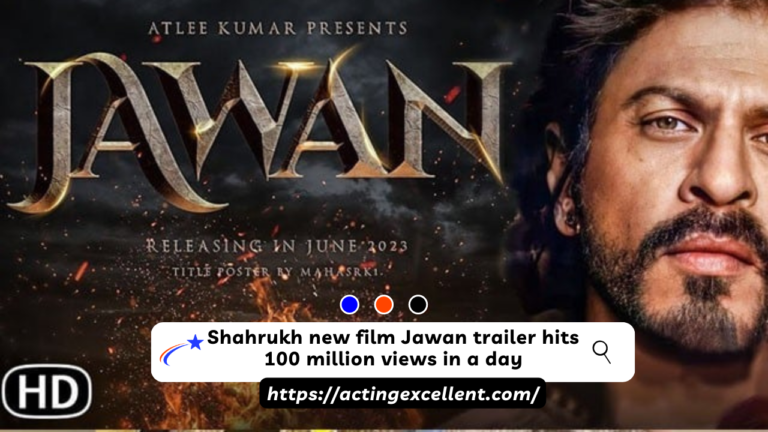 Shahrukh new film Jawan trailer hits 100 million views in a day
