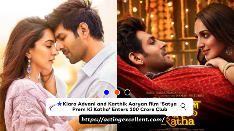 Kiara Advani and Karthik Aaryan film ‘Satya Prem Ki Katha’ Enters 100 Crore Club