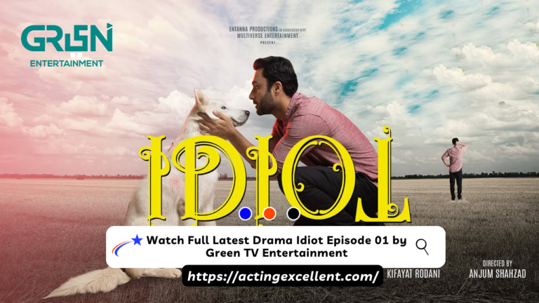 Watch Full Latest Drama Idiot Episode 01 by Green TV Entertainment