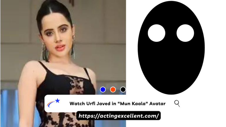 Watch Urfi Javed in “Mun Kaala” Avatar