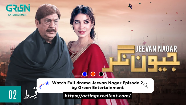 Watch Full drama Jeevan Nagar Episode 2 by Green Entertainment