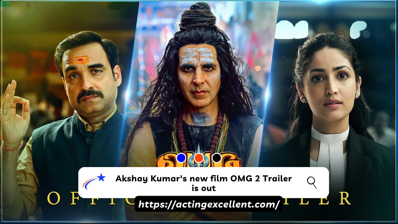 Akshay Kumar's new film OMG 2 Trailer is out