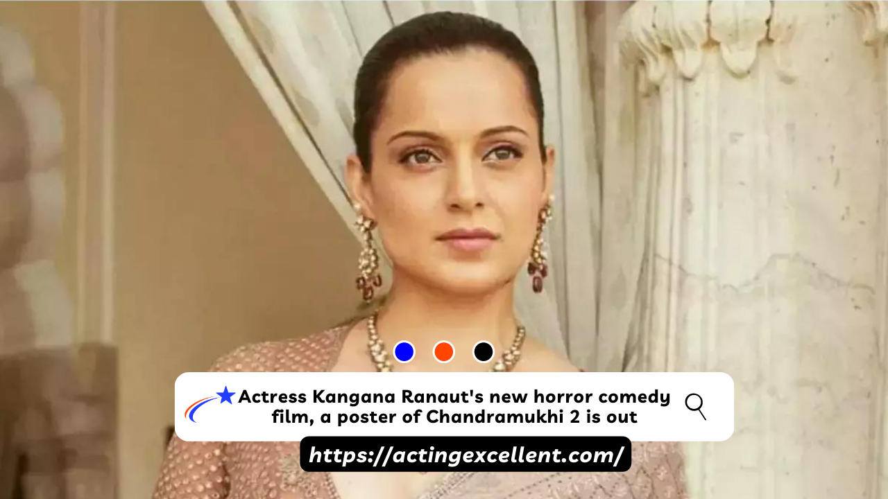 Actress Kangana Ranaut's new horror comedy film, a poster of Chandramukhi 2 is out
