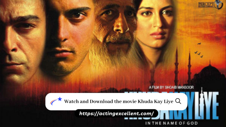 Watch and Download the movie Khuda Kay Liye
