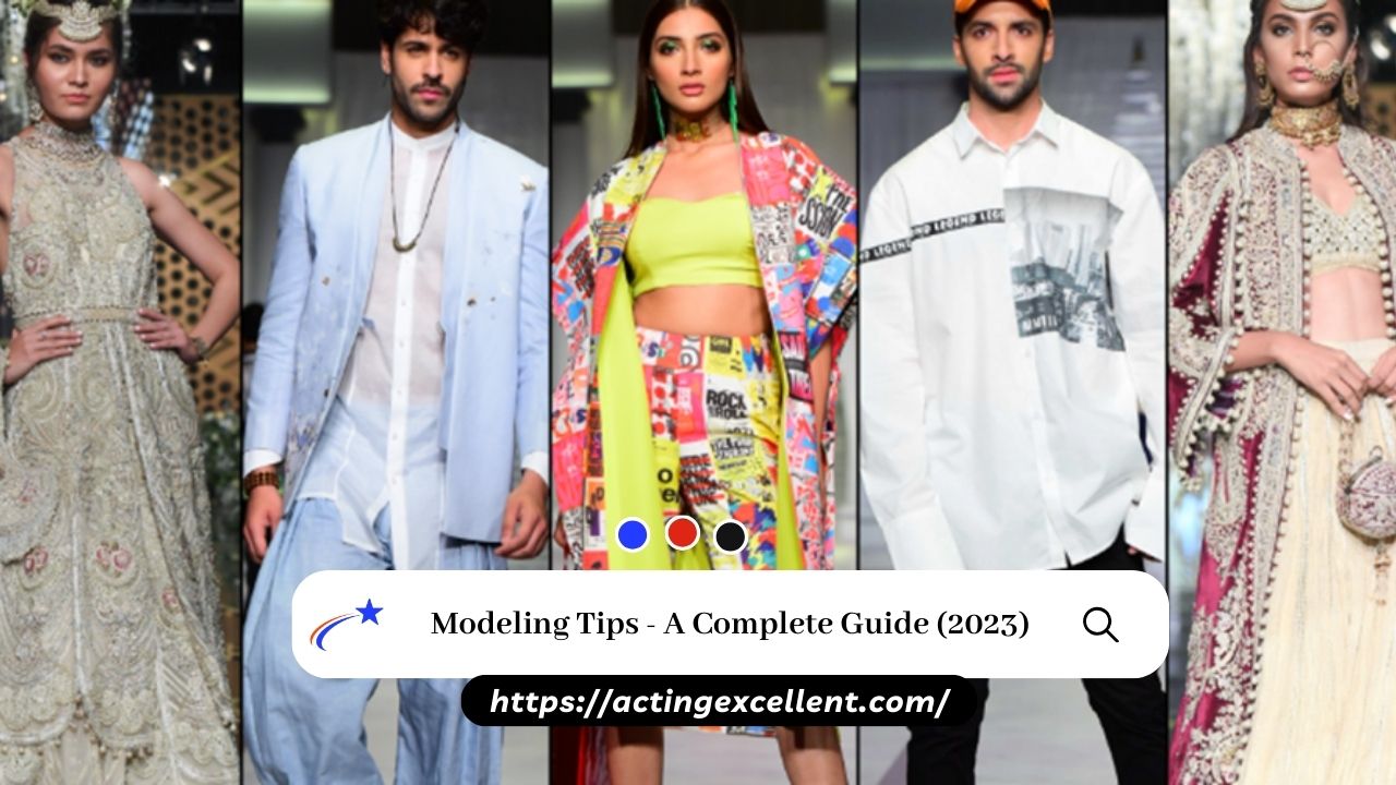 Modeling Tips - A Complete Guide (2023)