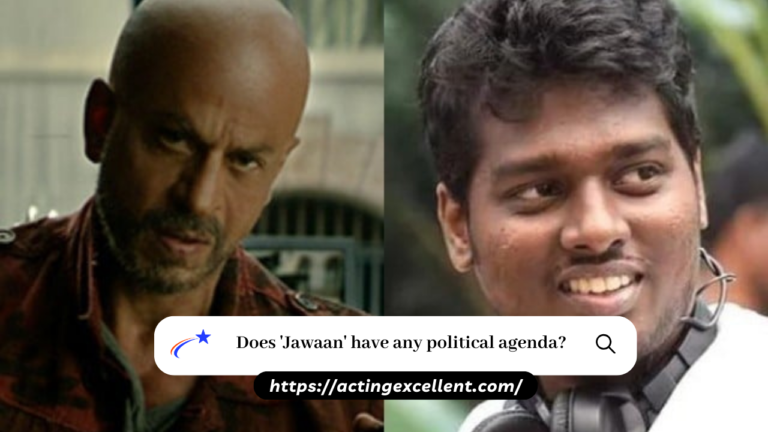 Does ‘Jawaan’ have any political agenda?