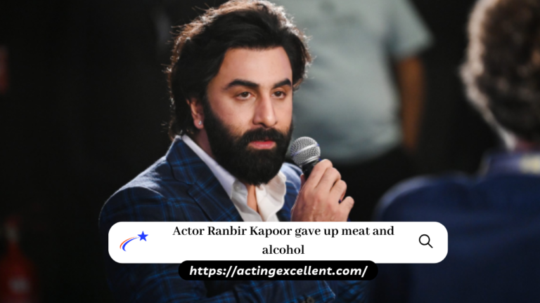 Actor Ranbir Kapoor gave up meat and alcohol