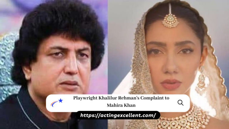 Playwright Khalilur Rehman’s Complaint to Mahira Khan