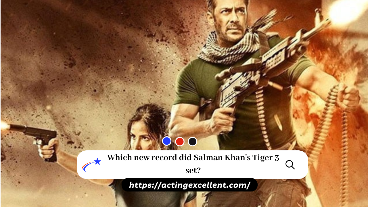 Which new record did Salman Khan's Tiger 3 set?